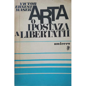 ARTA O IPOSTAZA A LIBERTATII