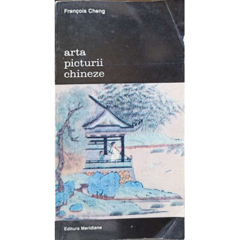 ARTA PICTURII CHINEZE. TEXTE TEORETICE