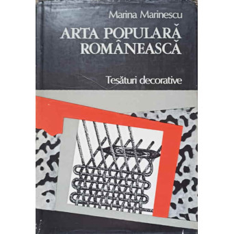 ARTA POPULARA ROMANEASCA. TESATURI DECORATIVE