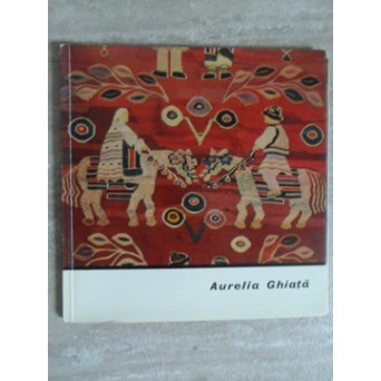 AURELIA GHIATA. ALBUM TESATURI