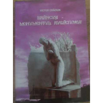 BRANCUSI - MONUMENTUL RUGACIUNEA