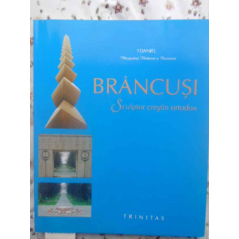 BRANCUSI SCULPTOR CRESTIN ORTODOX