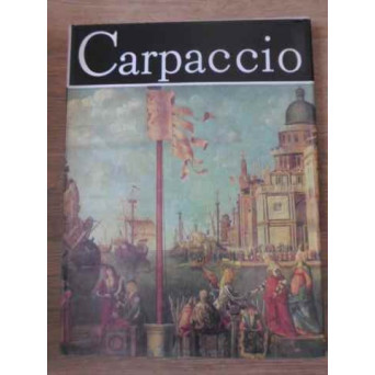 CARPACCIO. ALBUM DE ARTA
