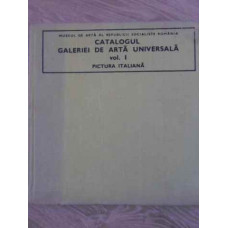 CATALOGUL GALERIEI DE ARTA UNIVERSALA VOL.1 PICTURA ITALIANA