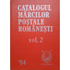 CATALOGUL MARCILOR POSTALE ROMANESTI 1948-1984 VOL.2