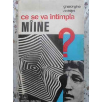 CE SE VA INTAMPLA MAINE? STUDII DE ESTETICA CE SE VA INTAMPLA MAINE? STUDII DE ESTETICA