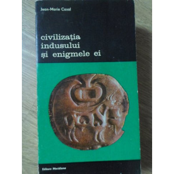CIVILIZATIA INDUSULUI SI ENIGMELE EI
