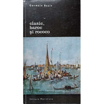 CLASIC, BAROC SI ROCOCO CLASIC, BAROC SI ROCOCO