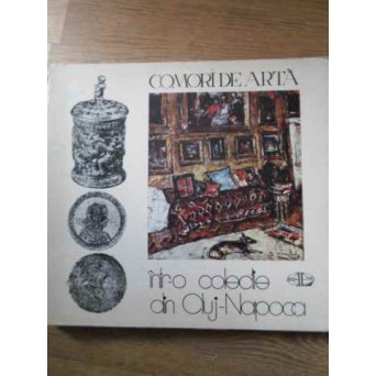 COMORI DE ARTA INTR-O COLECTIE DIN CLUJ-NAPOCA