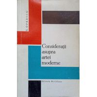 CONSIDERATII ASUPRA ARTEI MODERNE CONSIDERATII ASUPRA ARTEI MODERNE