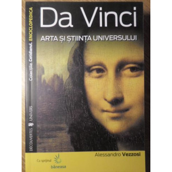 DA VINCI. ARTA SI STIINTA UNIVERSULUI