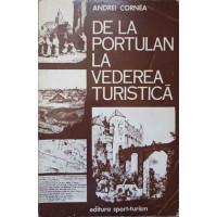 DE LA PORTULAN LA VEDEREA TURISTICA DE LA PORTULAN LA VEDEREA TURISTICA