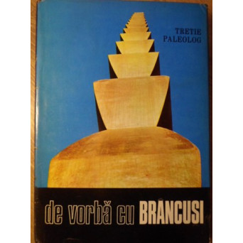 DE VORBA CU BRANCUSI