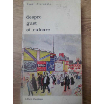 DESPRE GUST SI CULOARE