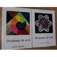DICTIONAR DE ARTA VOL.1-2 FORME, TEHNICI, STILURI ARTISTICE, A-Z