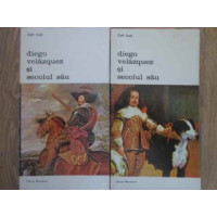 DIEGO VELAZQUEZ SI SECOLUL SAU VOL.1-2 DIEGO VELAZQUEZ SI SECOLUL SAU VOL.1-2