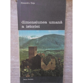 DIMENSIUNEA UMANA A ISTORIEI