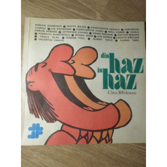 DIN HAZ IN HAZ. CIRCA 300 DESENE