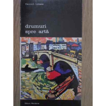 DRUMURI SPRE ARTA VOL.2