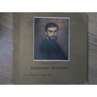 EXPOZITIA GHEORGHE POPOVICI (1859-1933), IASI 1969