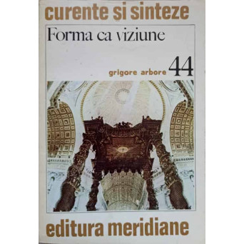FORMA CA VIZIUNE. CONSIDERATII ASUPRA BAROCULUI FORMA CA VIZIUNE. CONSIDERATII ASUPRA BAROCULUI