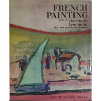 FRENCH PAINTING FROM THE HERMITAGE LENINGRAD