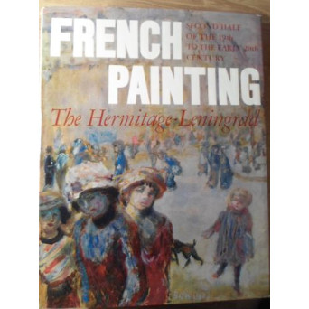 FRENCH PAINTING. THE HERMITAGE LENINGRAD (ALBUM PICTURA FORMAT MARE)