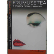 FRUMUSETEA O ISTORIE A ETERNULUI FEMININ