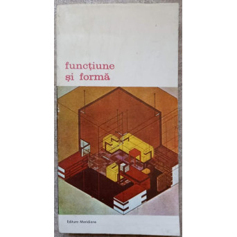FUNCTIUNE SI FORMA