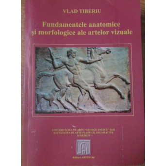 FUNDAMENTELE ANATOMICE SI MORFOLOGICE ALE ARTELOR VIZUALE