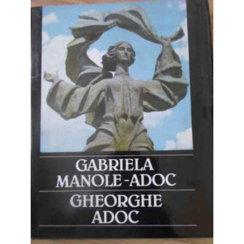 GABRIELA MANOLE-ADOC, GHEORGHE ADOC