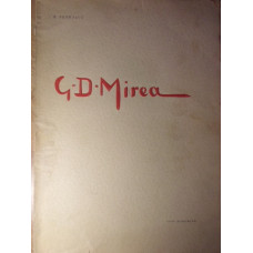 G.D. MIREA. ALBUM DE PICTURA CU 84 REPRODUCERI SI CU O NOTITA BIOGRAFICA IN LIMBA FRANCEZA