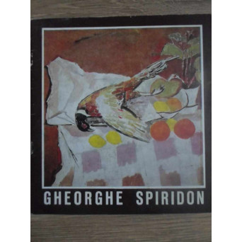 GHEORGHE SPIRIDON PICTURA, TAPISERIE. MINIALBUM