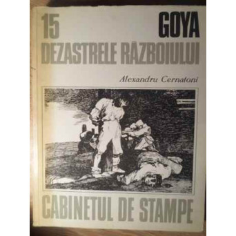 GOYA DEZASTRELE RAZBOIULUI
