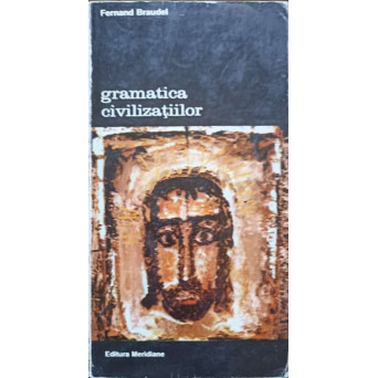 GRAMATICA CIVILIZATIILOR VOL.2