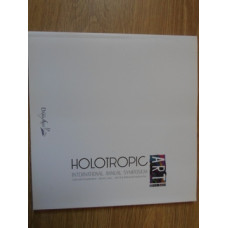 HOLOTROPIC ART. SIMPOZION ANUAL INTERNATIONAL 2010-2011