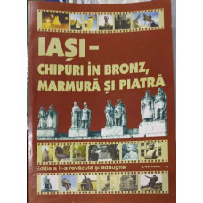 IASI - CHIPURI IN BRONZ, MARMURA SI PIATRA