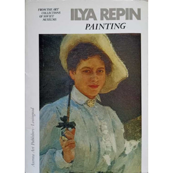 ILYA REPIN 1844-1930. 16 POZE CU OPERE