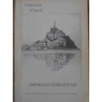 IMPRESII EUROPENE (CU DEDICATIA AUTORULUI) IMPRESII EUROPENE (CU DEDICATIA AUTORULUI)