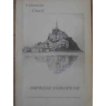 IMPRESII EUROPENE (CU DEDICATIA AUTORULUI)