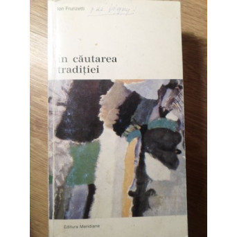 IN CAUTAREA TRADITIEI (2 FILE LIPSA: 309-312)