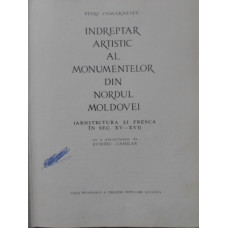 INDREPTAR ARTISTIC AL MONUMENTELOR DIN NORDUL MOLDOVEI. ARHITECTURA SI FRESCA