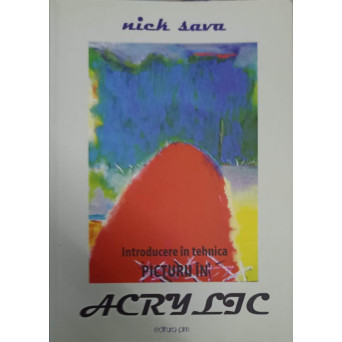 INTRODUCERE IN TEHNICA PICTURII IN ACRYLIC