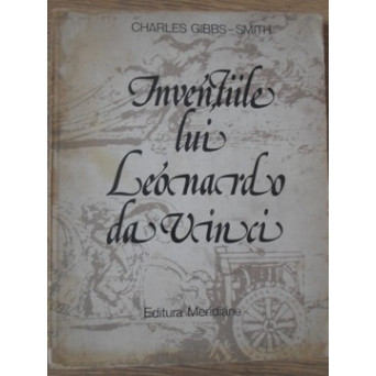 INVENTIILE LUI LEONARDO DA VINCI