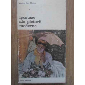 IPOSTAZE ALE PICTURII MODERNE