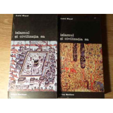 ISLAMUL SI CIVILIZATIA SA VOL.1-2