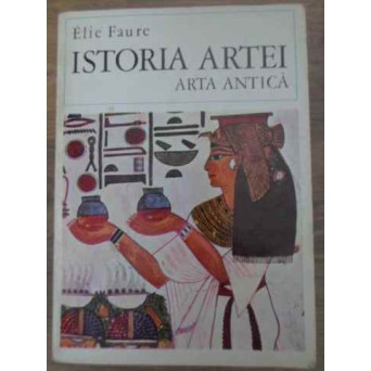 ISTORIA ARTEI ARTA ANTICA