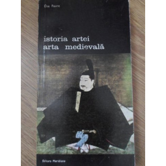 ISTORIA ARTEI. ARTA MEDIEVALA