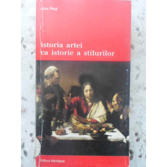 ISTORIA ARTEI CA ISTORIE A STILURILOR