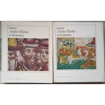 ISTORIA ARTELOR PLASTICE IN ROMANIA VOL.1-2
